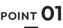 POINT 01